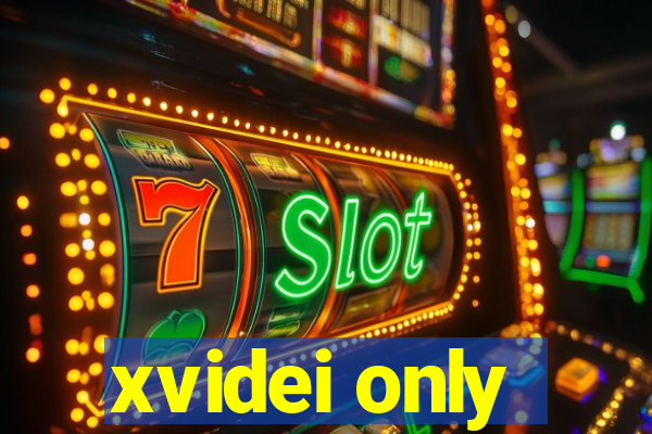 xvidei only